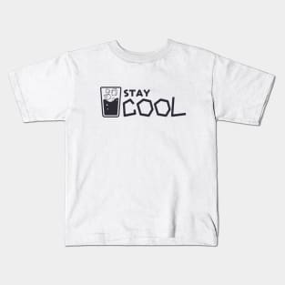 Stay Cool Kids T-Shirt